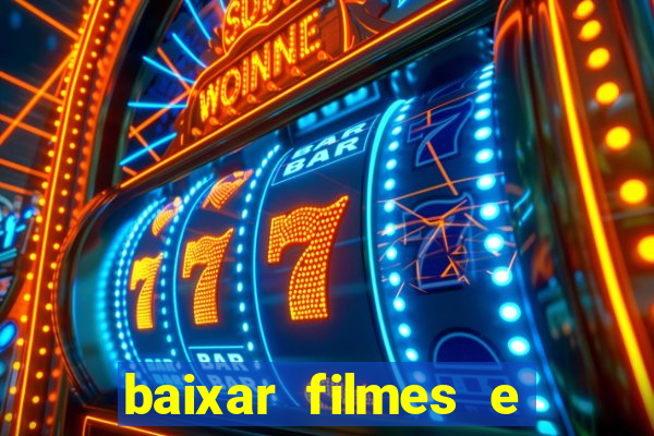 baixar filmes e series mp4